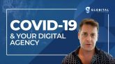 Covid-19 & Your Digital Agency