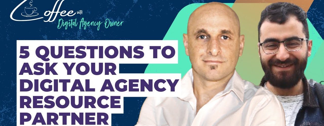 Five Questions To Ask Your Digital Agencies White Label Resource Partner