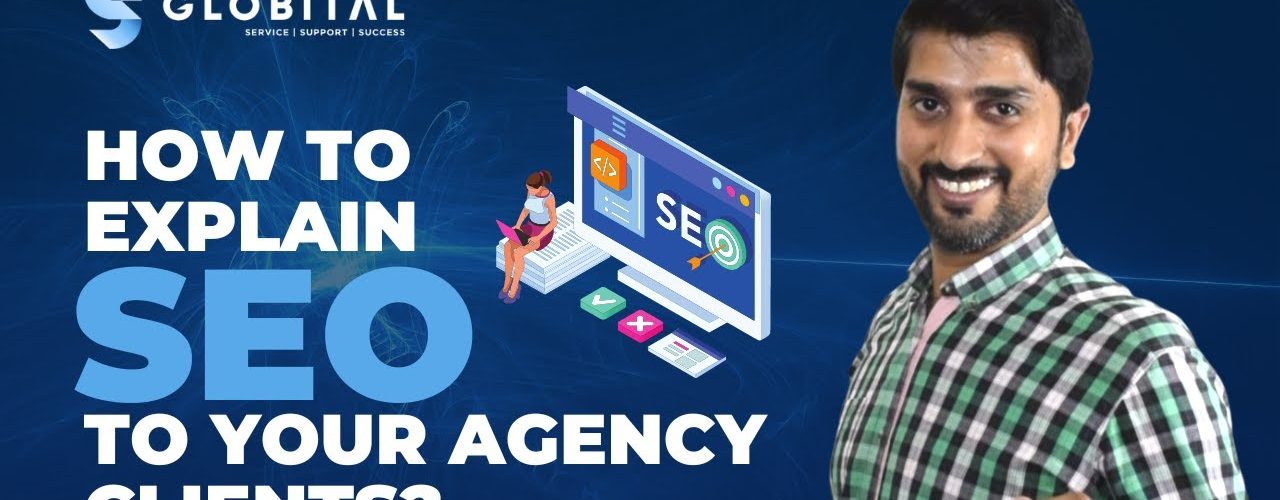 How to explain SEO to your Agency clients?