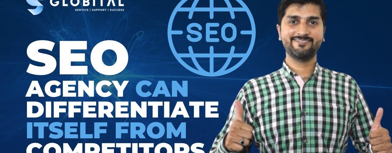 How Your SEO Agency Can Differentiate